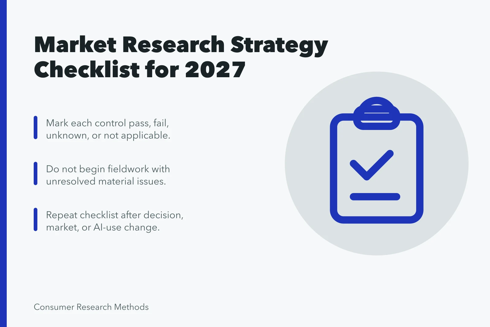 Market research strategy checklist with pass/fail controls and evidence requirements. A market research strategy checklist built for real conditions
